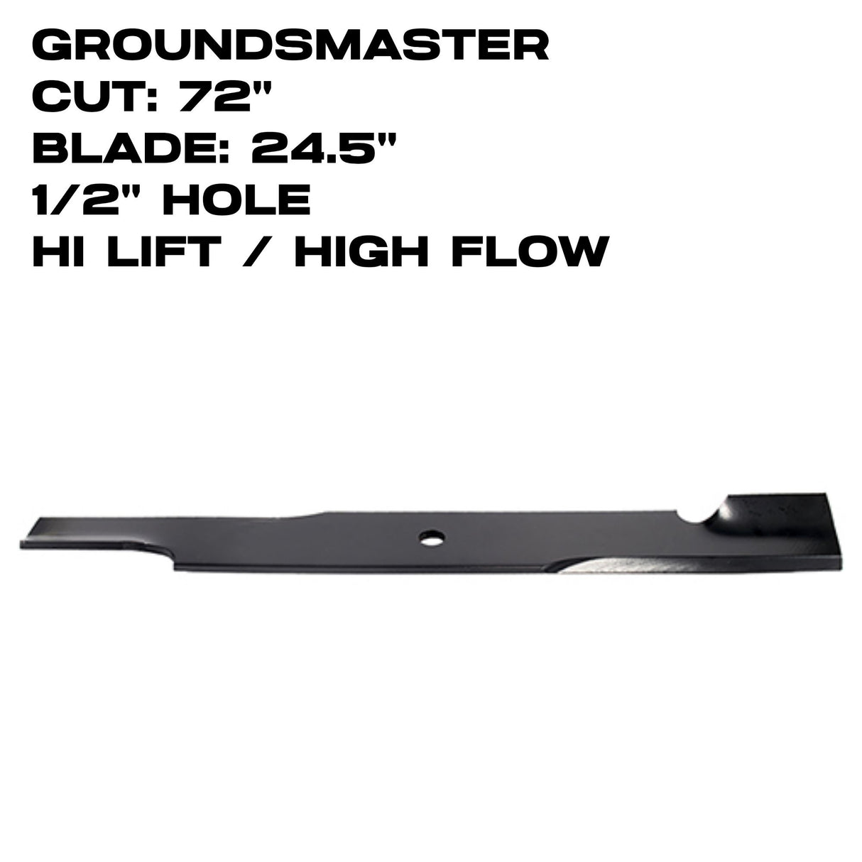 Rotary Blade | Hi-Flow | 24.5" X 1/2" | 72" Deck | Groundmaster | 16443