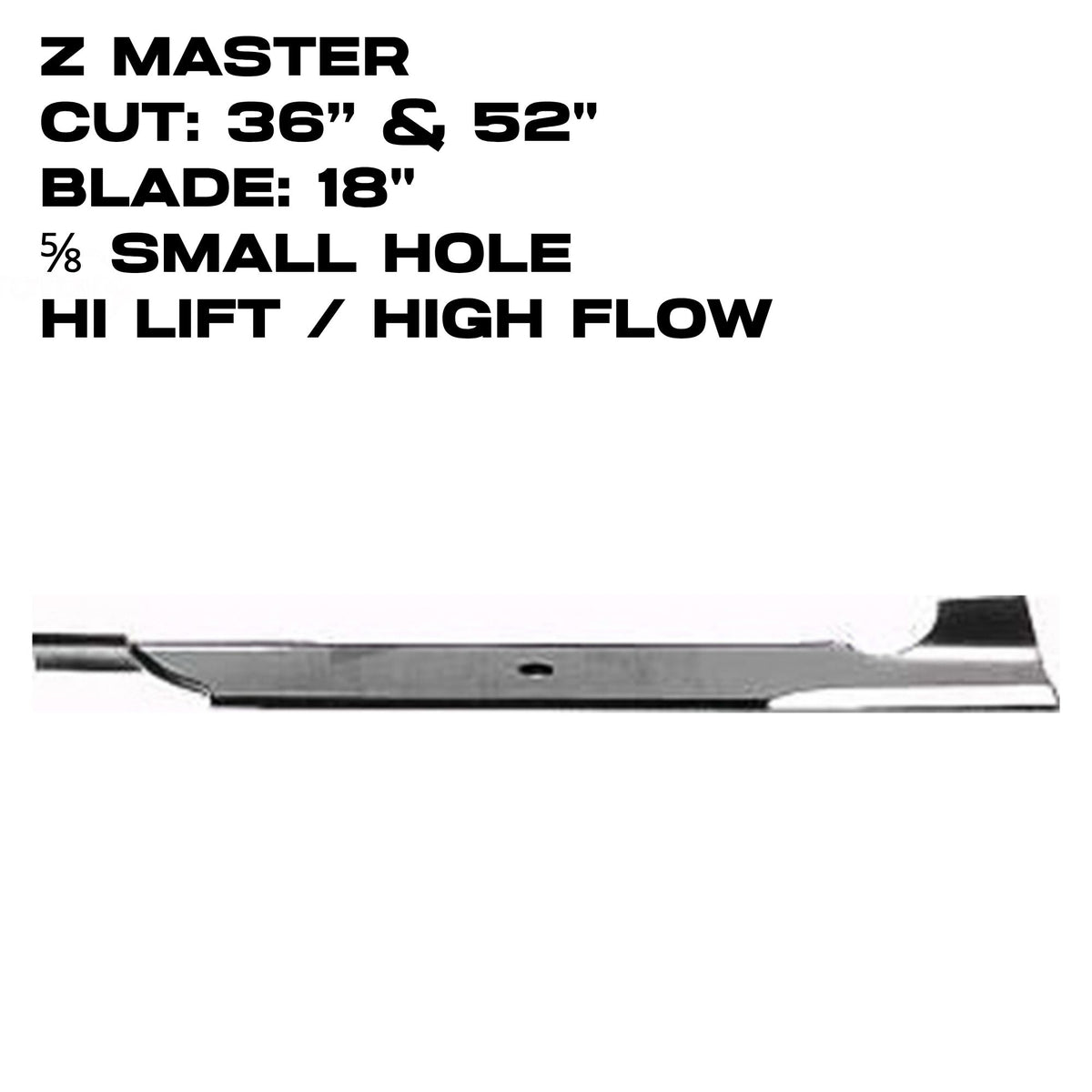 Rotary High Lift Blade | 18" X 5/8" | 36" - 52" Deck | Z Master | 2173