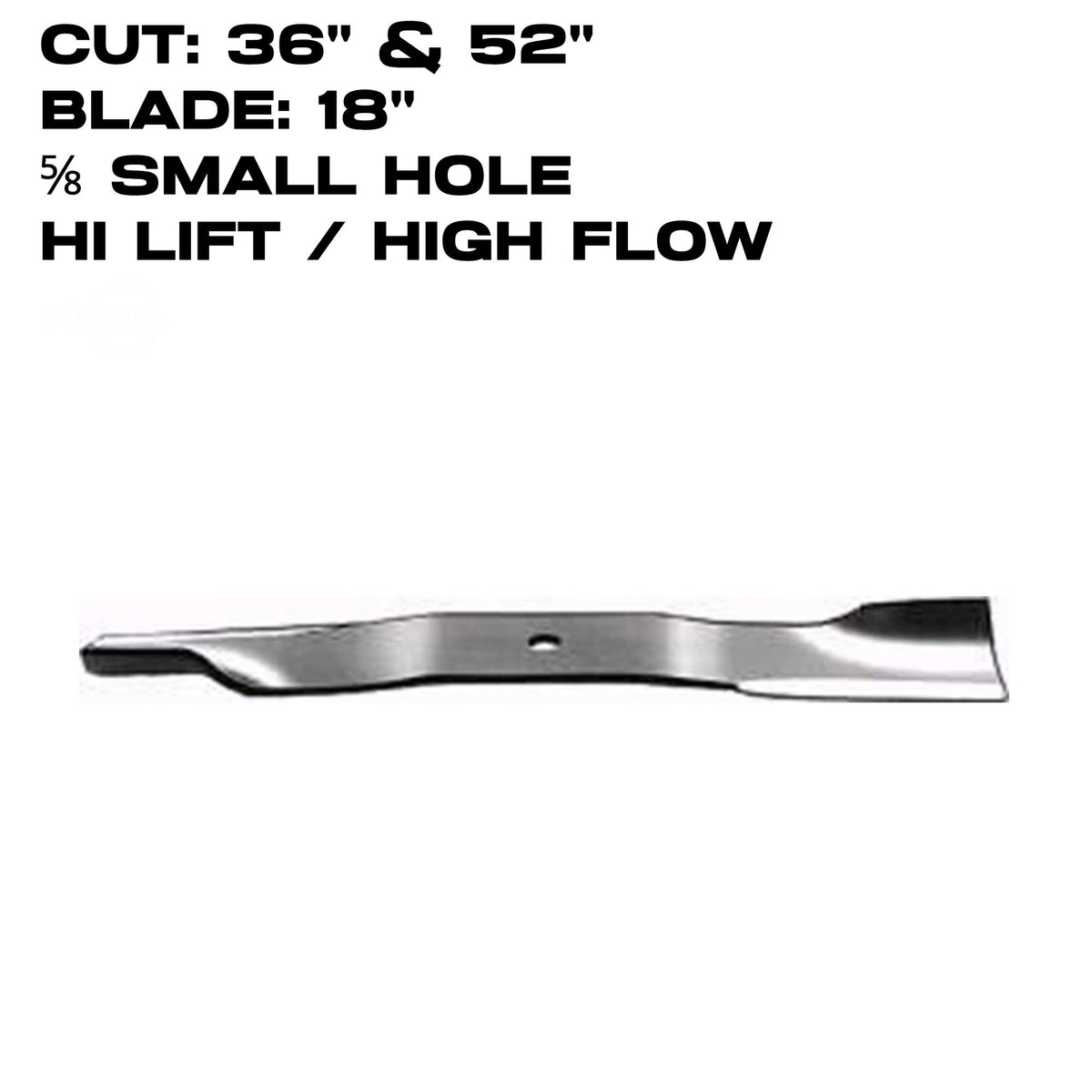 Rotary Blade | 18" X 5/8" |  Hi-Flow | Bobcat / Gravely / Scag | 36" & 52" Deck | 3401