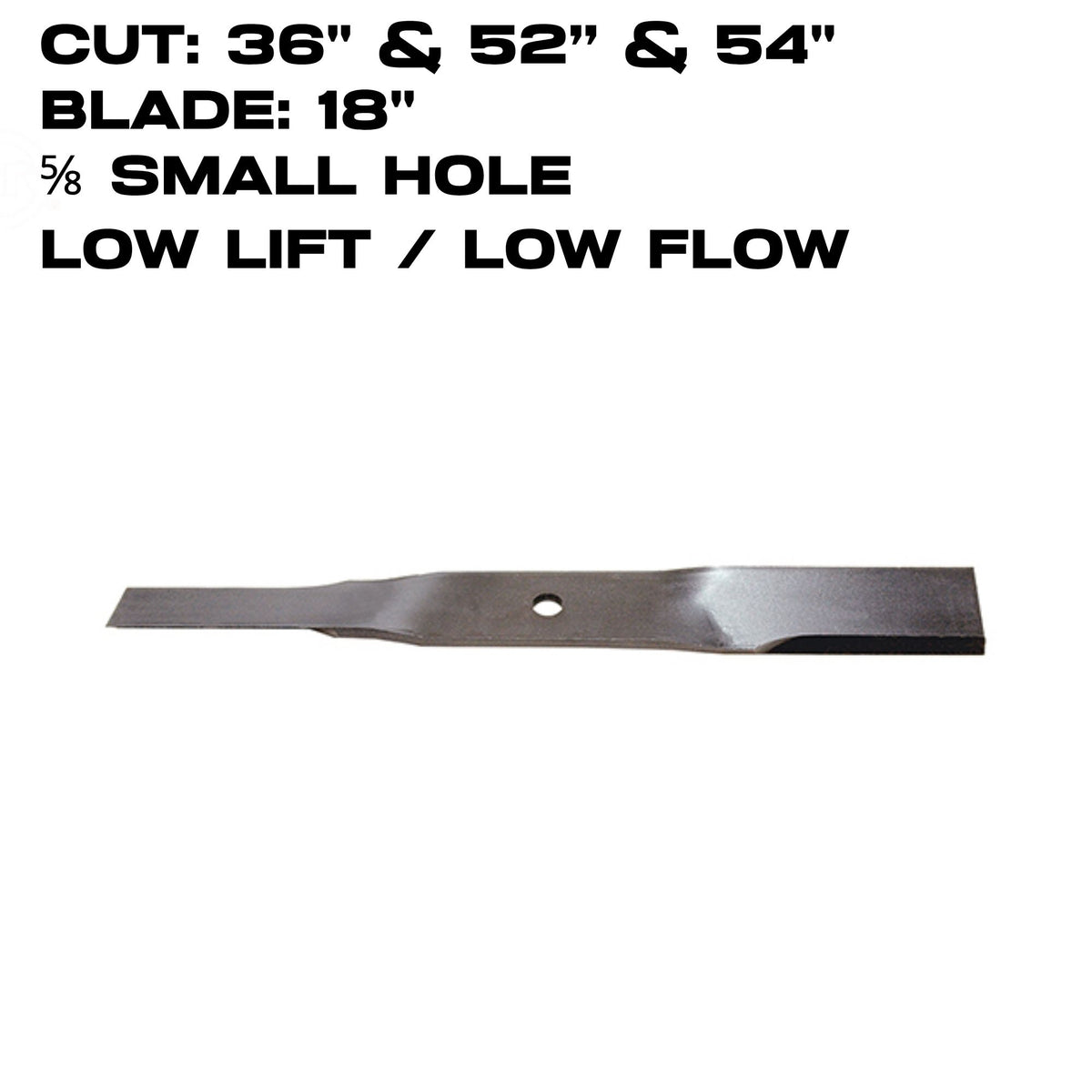 Rotary Blade | 18" X 5/8" | Sand / Low Flow | Ferris | 36" & 52" & 54" Deck | 9968